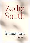 Intimations by Zadie Smith
