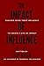 The Impact of Influence Volume 4 by Chip Baker