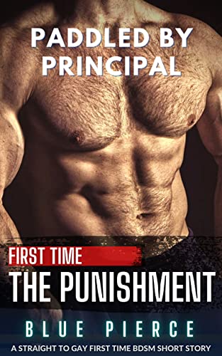 Paddled by the Principal: The Punishment (Bad Teachers #4)