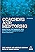 Coaching and Mentoring: Practical Techniques for Developing Learning and Performance
