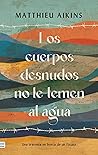 Los cuerpos desnu...