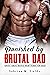 Punished by Brutal Dad — Rough & Explicit Filthy Quickie Sex Erotic Short Stories for Adults: Forced Step Family, Cheating, Wife Swap, Dad Dom, Reverse Harem, Dark Romance