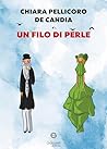 Un filo di perle by Chiara Pellicoro De Candia