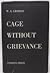 Cage Without Grievance