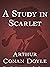 A Study in Scarlet by Arthur Conan Doyle