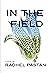 In The Field a novel