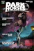Dark Horses: The Magazine of Weird Fiction, No. 2, March 2022
