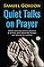 Quiet Talks on Prayer