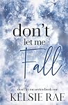 Don't Let Me Fall