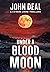 Under a Blood Moon: A chill...