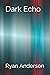 Dark Echo (Dark Silhouette #3)