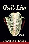 God’s Liar: A Novel God’s Liar: A Novel