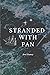 Stranded with Pan (Stolen by Pan #2)