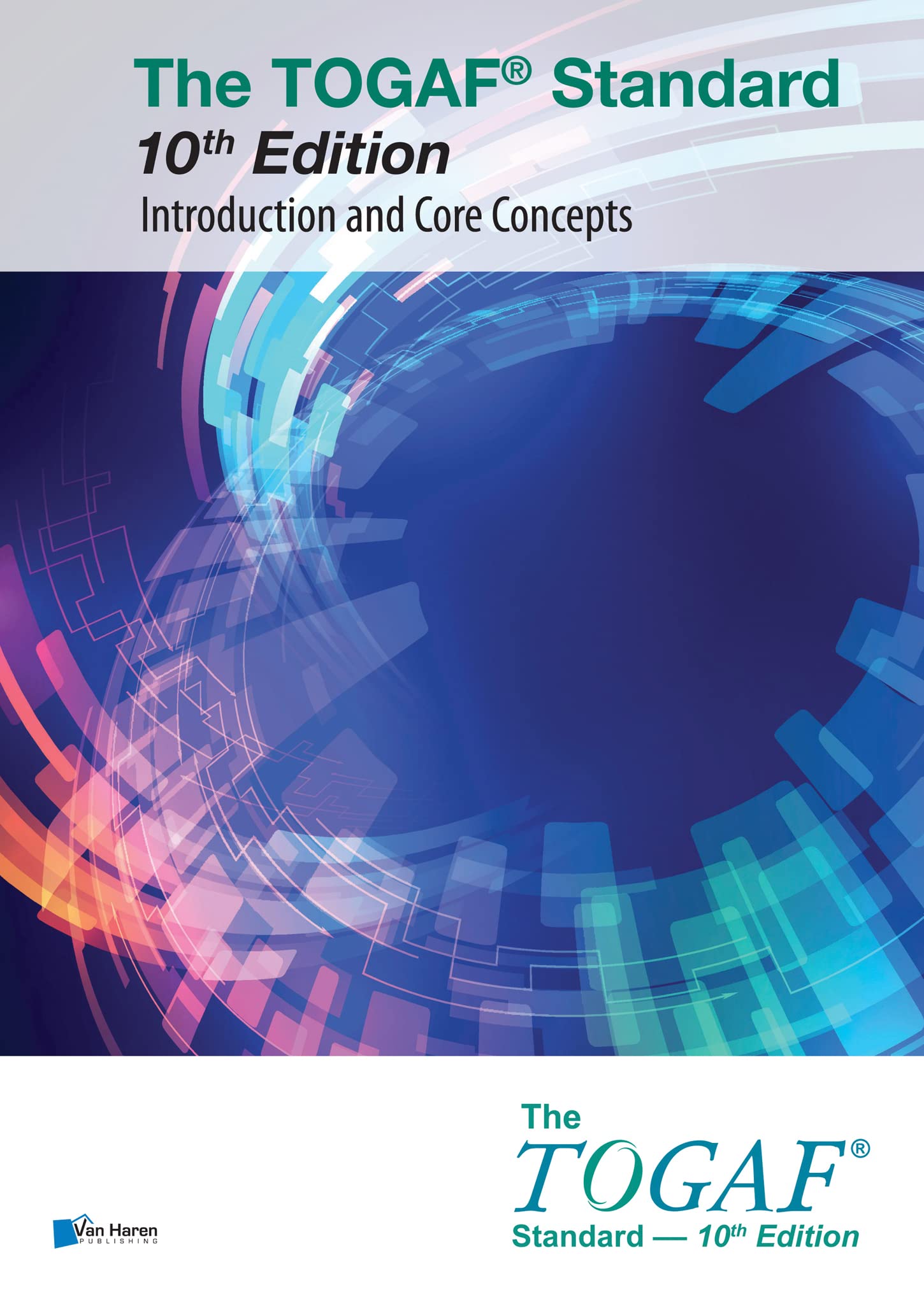 The TOGAF® Standard, 10th Edition — Introduction and Core Concepts (Kindle Edition)