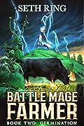 Germination (Battle Mage Farmer #2)