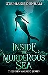 Inside the Murderous Sea (Siren Walking #3)