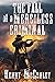The Fall Of A Merciless Criminal: A Historical Western Adventure Novel (Love and Valor on the Frontier)