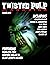 Twisted Pulp Magazine: Issue #16