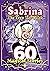 Sabrina: 60 Magical Stories