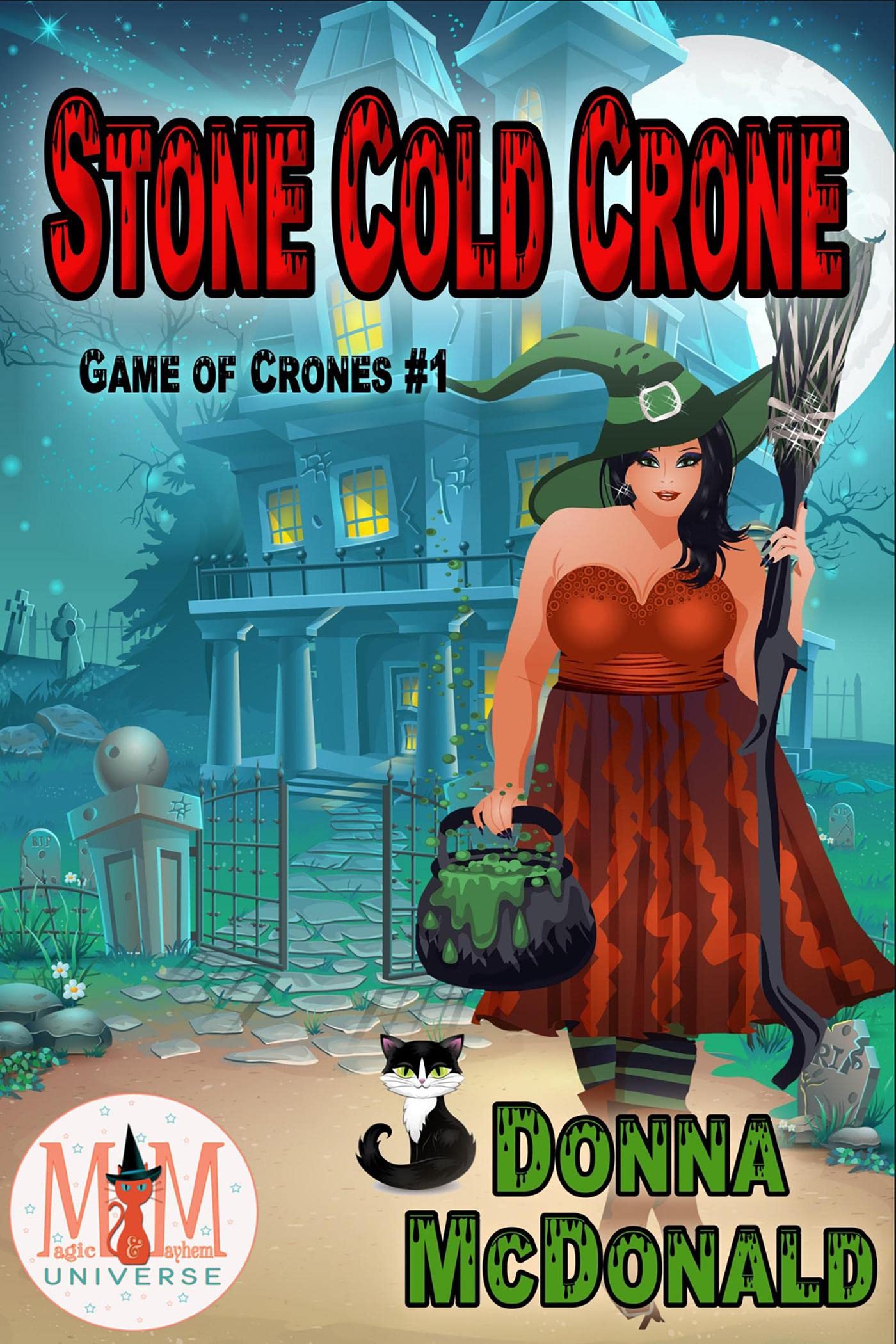 Stone Cold Crone: Magic and Mayhem Universe (Game of Crones Book 1)