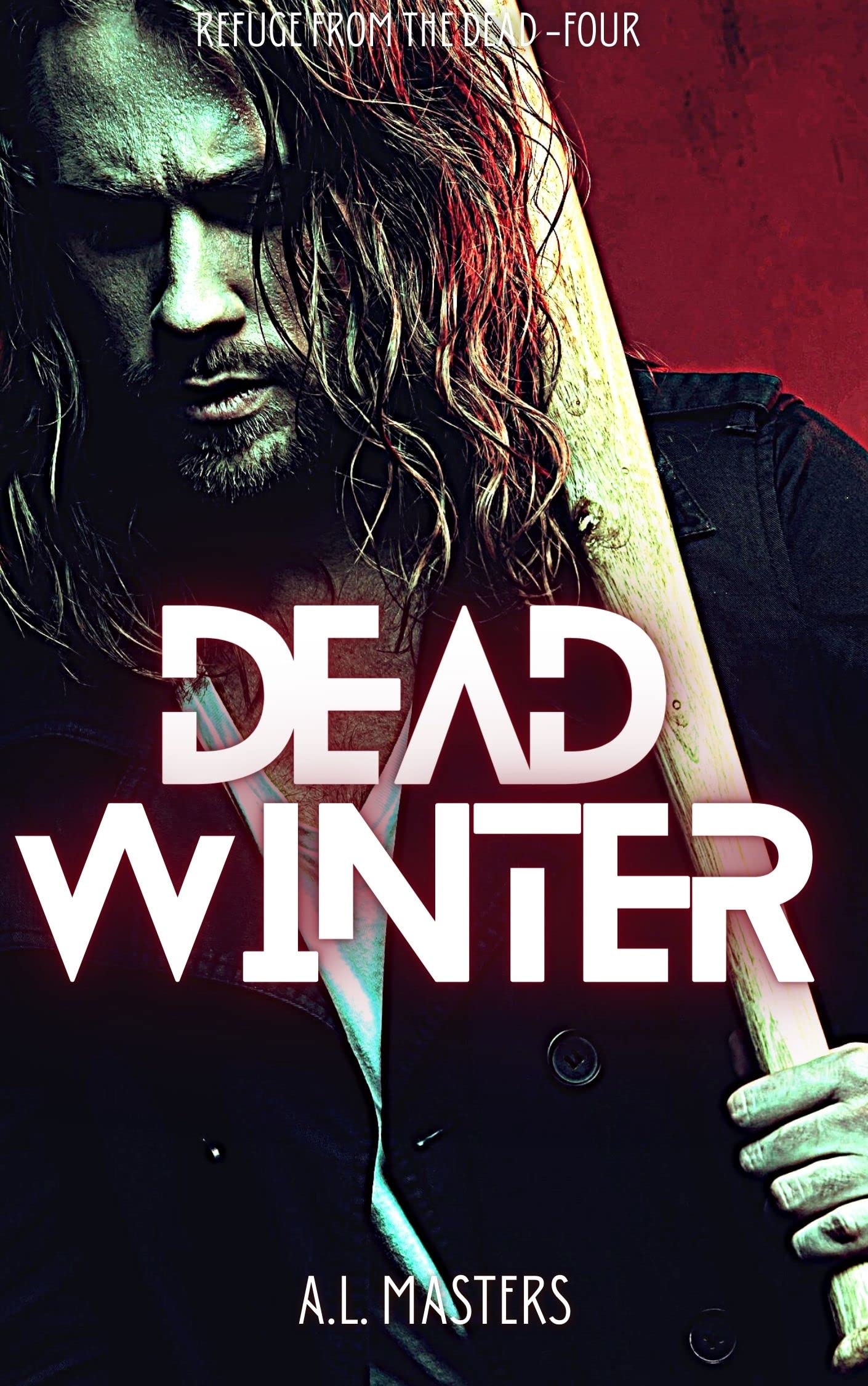 Dead Winter (Refuge from the Dead Book 4)