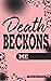 Death Beckons Me
