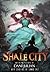 Shale City: A Punk Fairytale