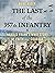 The Last of the 357th Infantry: Harold Frank's WWII Story of Faith and Courage (World War II Collection)