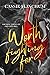 Worth Fighting For by Cassie Flinchum