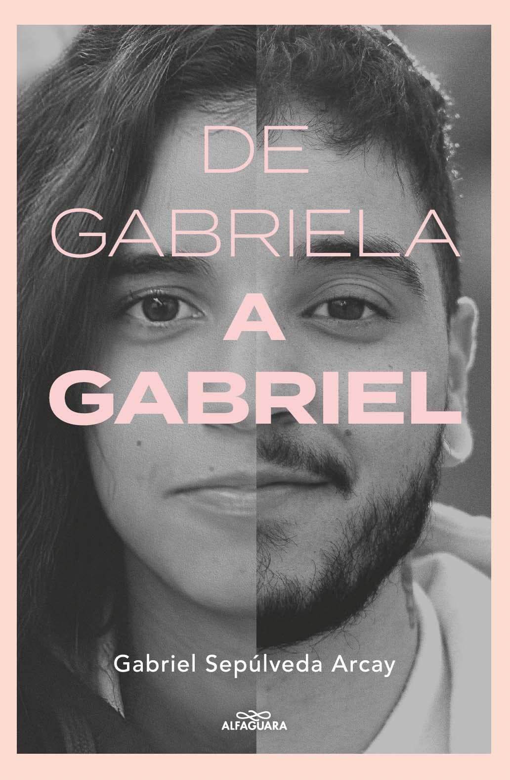 De Gabriela a Gabriel. Una transición (Spanish Edition)