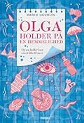 Olga holder på en hemmelighed