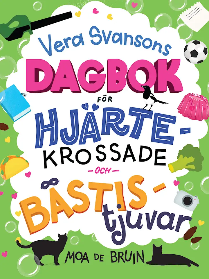 Vera Svansons dagbok för hjärtekrossade och bästistjuvar (Vera Svansons dagbok, #3)