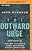 The Outward Urge