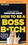 How to Be a Boss ...