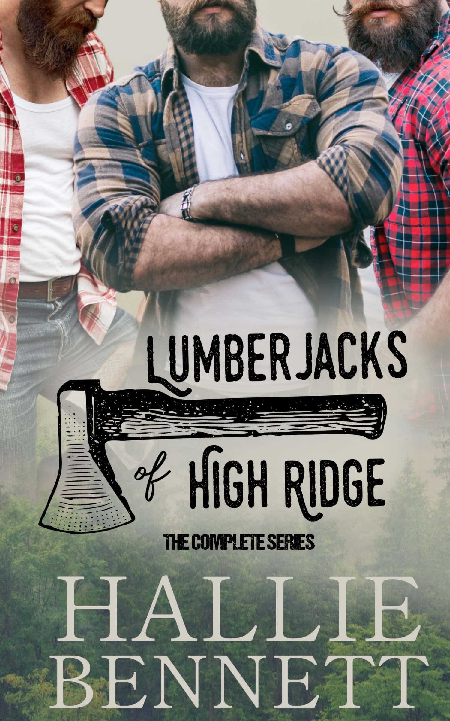 Lumberjacks of High Ridge: The Complete Series (Hallie Bennett Collections)