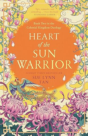Heart of the Sun Warrior (The Celestial Kingdom Duology, #2)