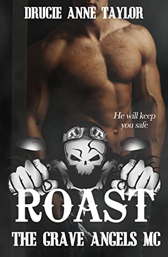Roast (The Grave Angels MC, #5)
