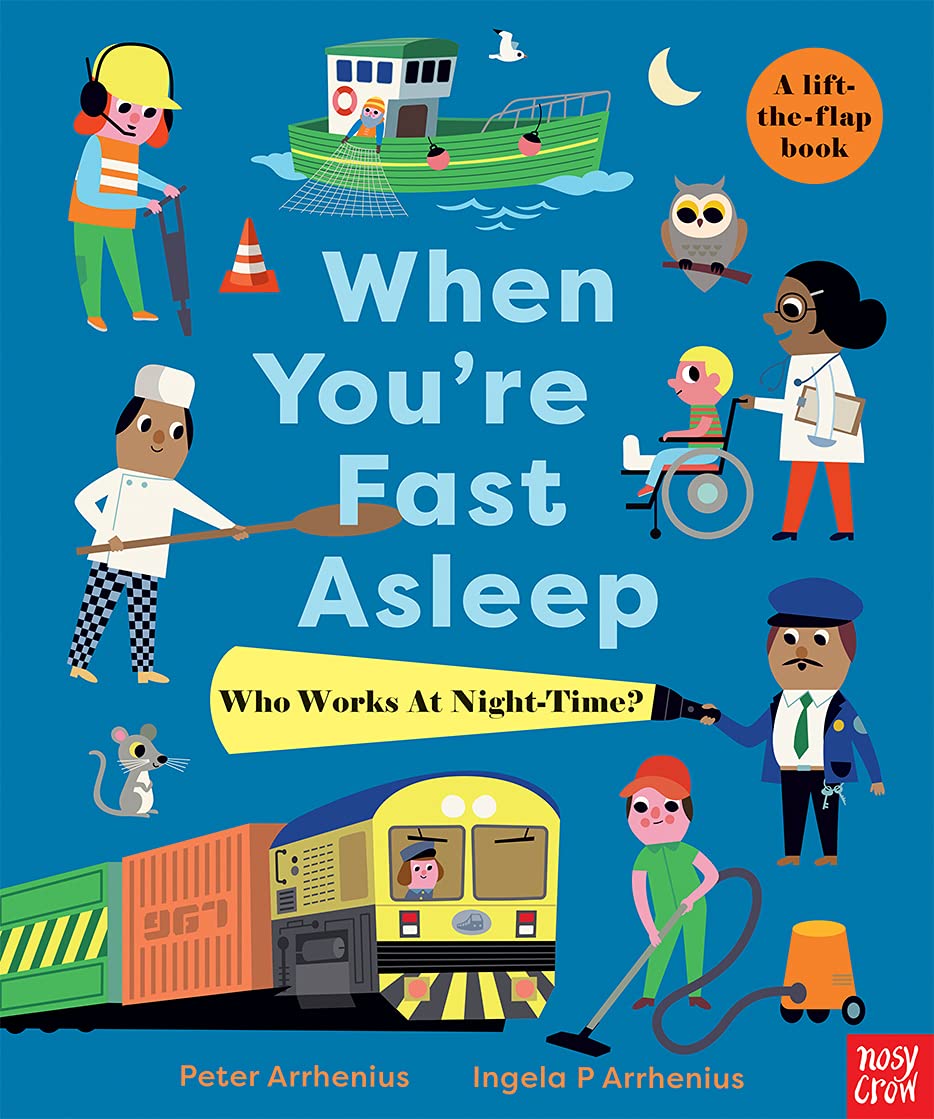 When You're Fast Asleep: Who Works at Night-Time? (Board book)