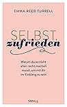 Selbst.Zufrieden by Emma Reed Turrell