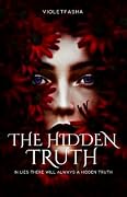 The Hidden Truth