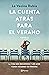 La cuenta atrás para el verano: La vida son recuerdos y los míos tienen nombre de persona (Spanish Edition)