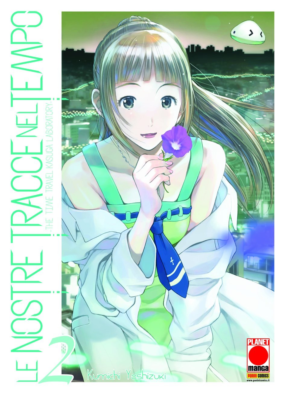 Le nostre tracce nel tempo. The time travel Kasuga laboratory. Vol. 2