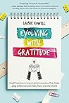 Book cover for Evolving with Gratitude: Small Practices in Learning Communities That Make a Big Difference with Kids, Peers, and the World