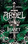 Ardel I-  İhanet Günceleri by Sinem Ataklı