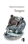 Hangare by Ionel Ciupureanu
