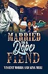 MARRIED TO A DOPE...