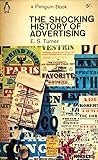 The Shocking History of Advertising