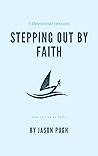 Stepping Out by Faith: How to Live by Faith Book cover for Stepping Out by Faith: How to Live by Faith