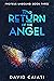 The Return of the Angel: Pr...