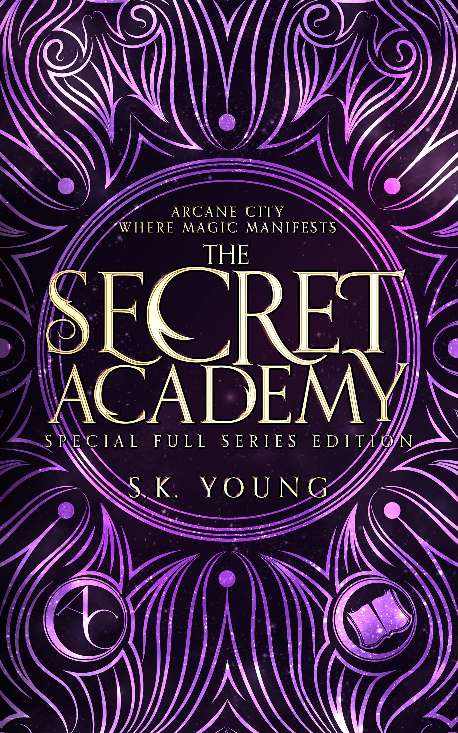The Secret Academy: Special Full Trilogy Edition (Kindle Edition)